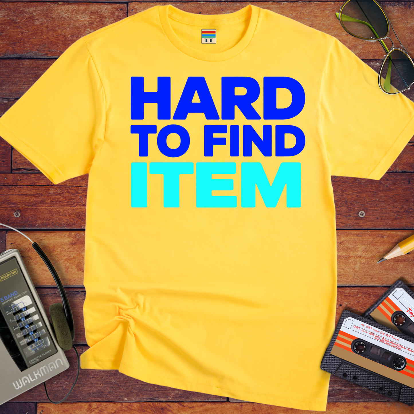 'Hard To Find Item' T-Shirt