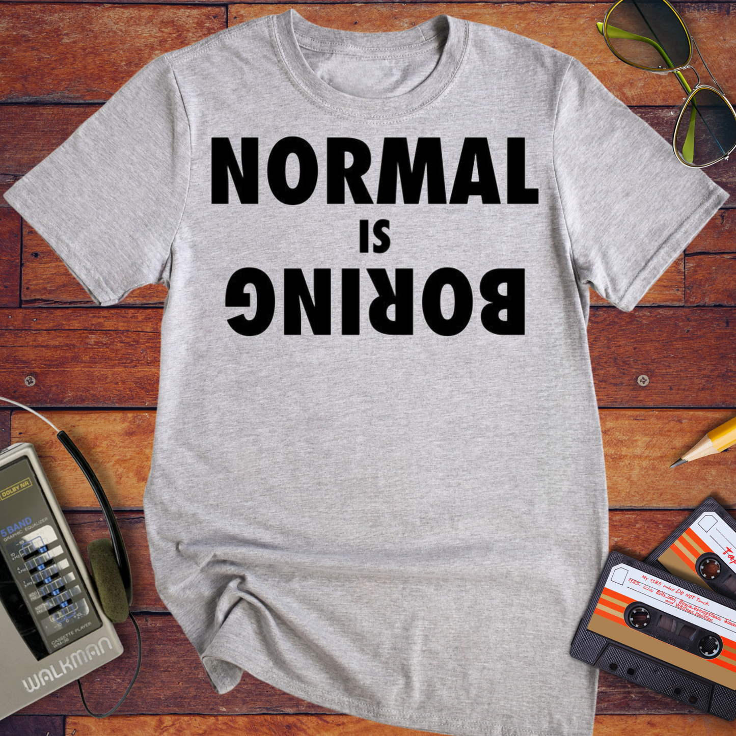 'Normal is Boring' Funny T-Shirt