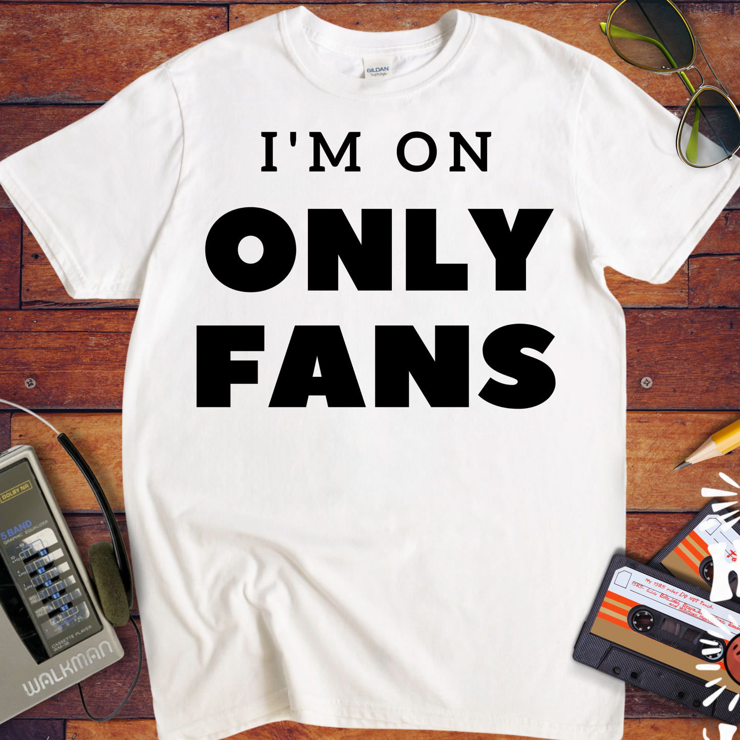 'I'm on Only Fans' Funny T-Shirt