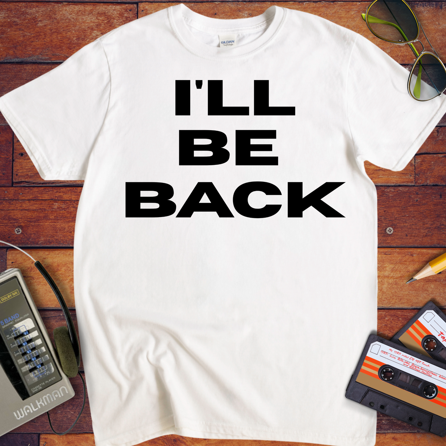 'I'll Be Back' T-Shirt