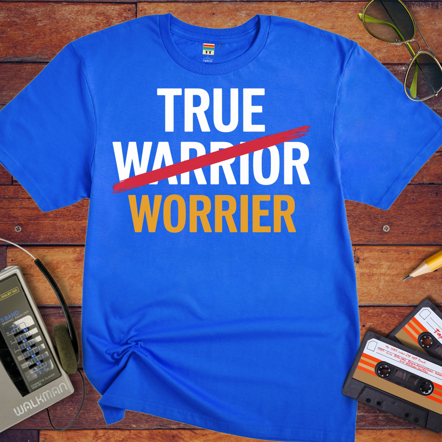 'True Worrier' Funny T-Shirt