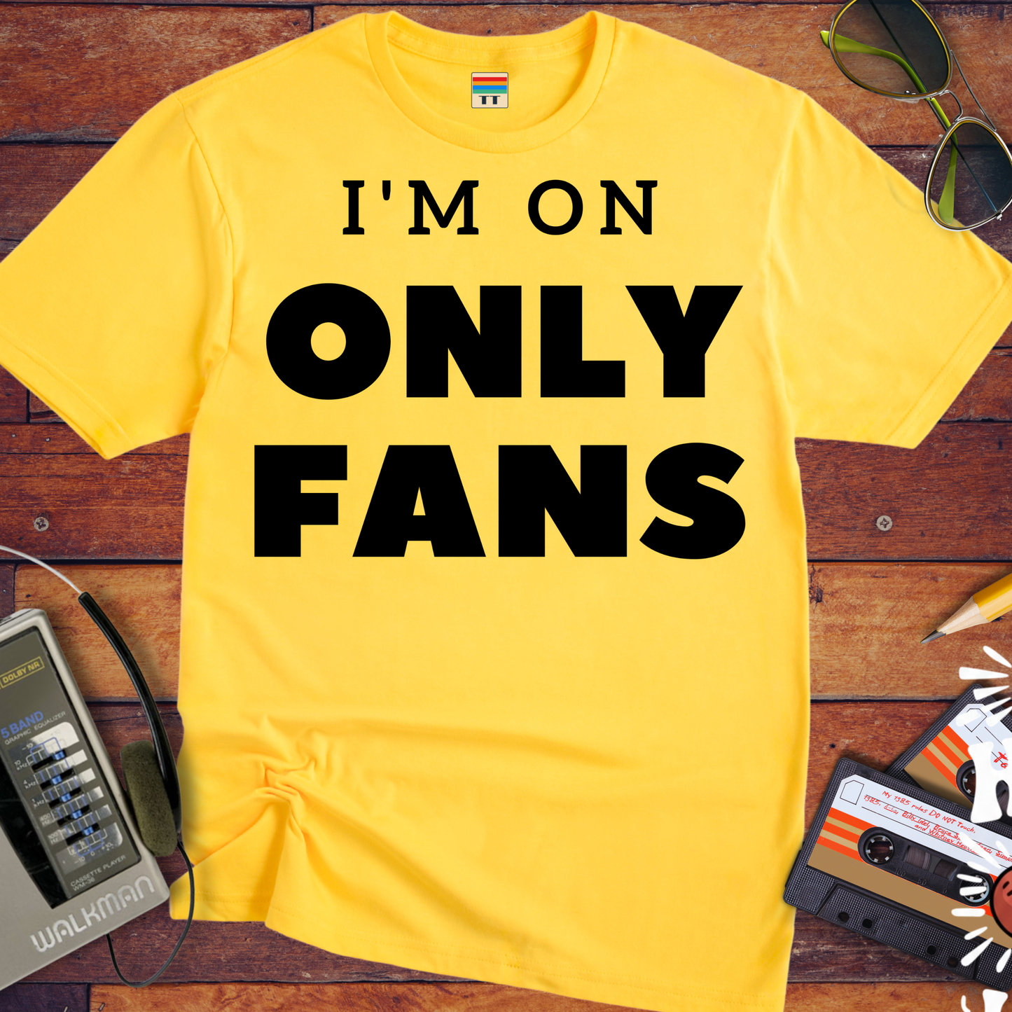 'I'm on Only Fans' Funny T-Shirt