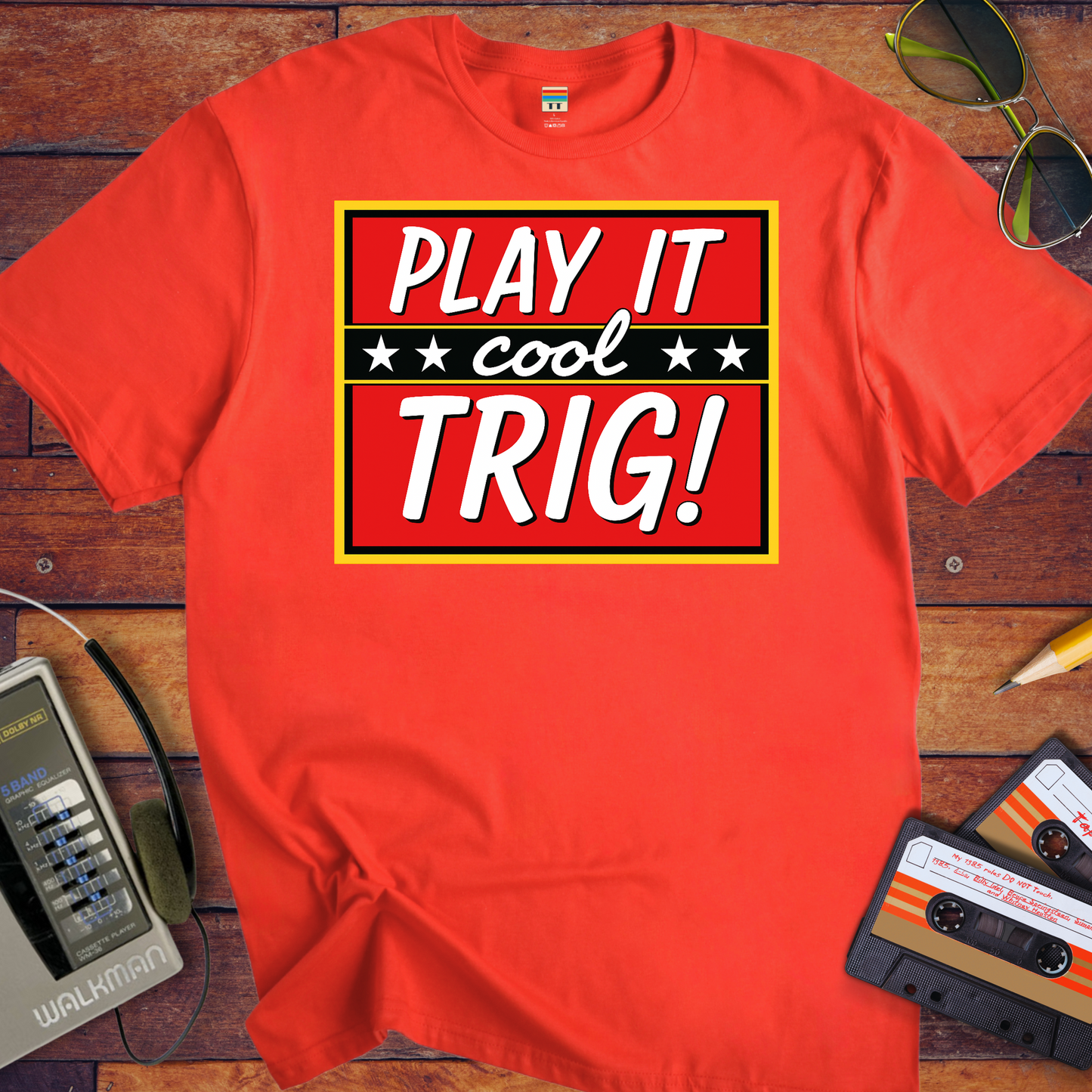 'Play it cool Trig' Funny T-Shirt