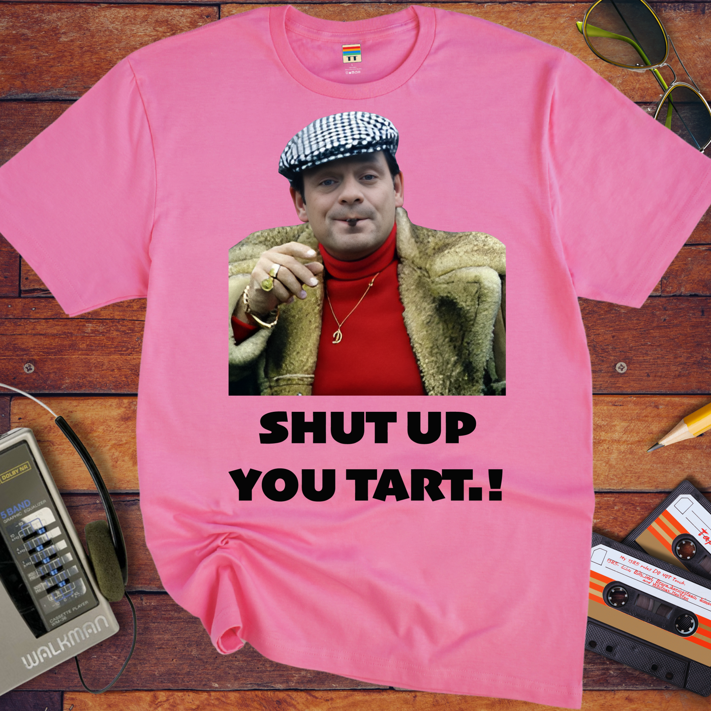 'Shut up you tart' Funny T-Shirt