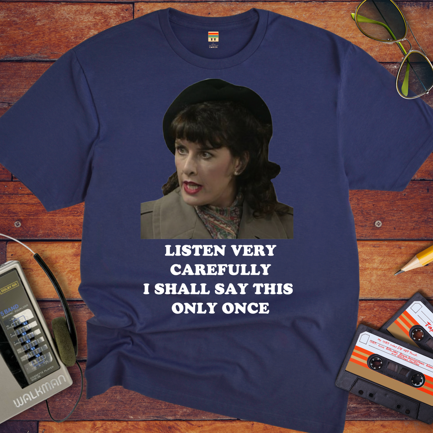 'Listen Very Carefully' Funny T-Shirt