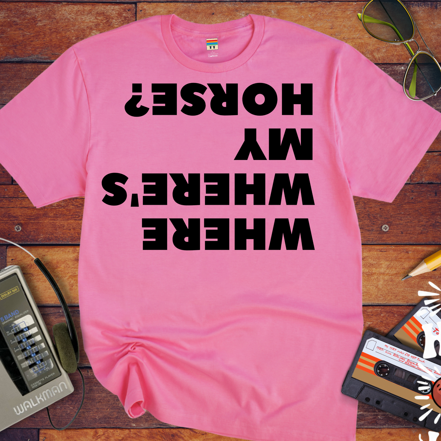 'WHERE'S WHERE'S MY HORSE?' T-Shirt