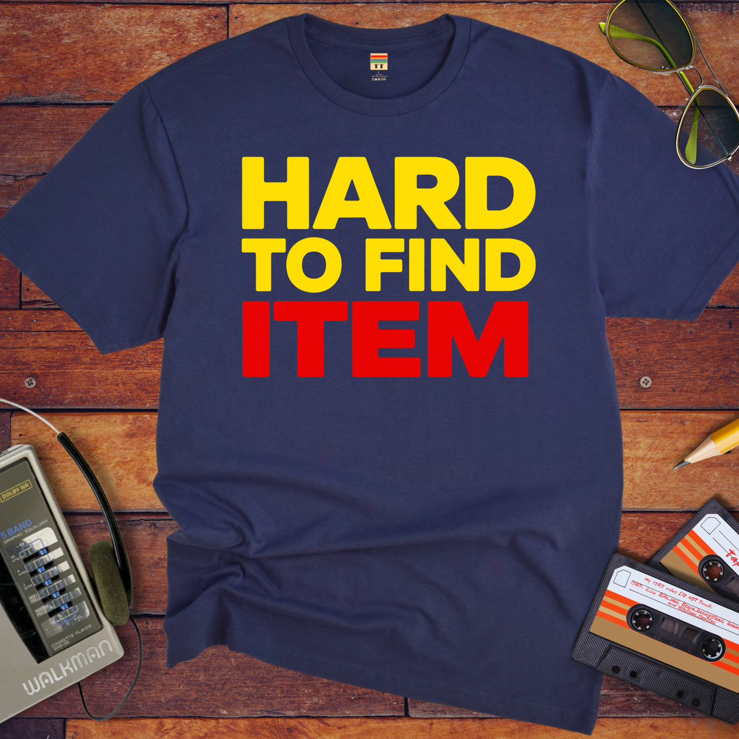 'Hard To Find Item' T-Shirt