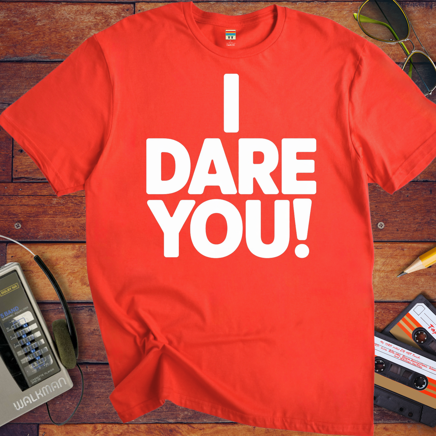 'I Dare You!' Funny T-Shirt