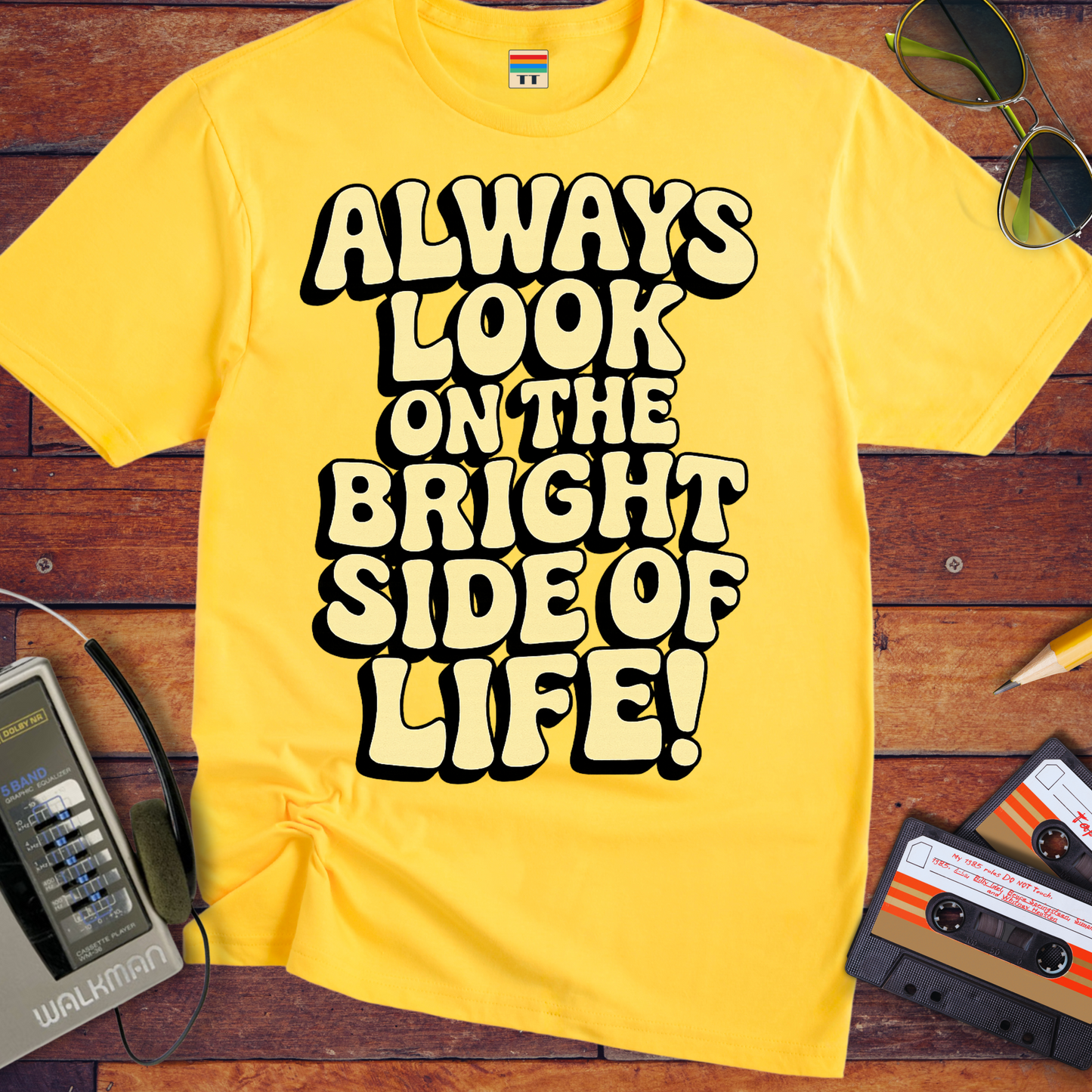 'Always Look on the Bright Side of Life! V2' Funny T-Shirt