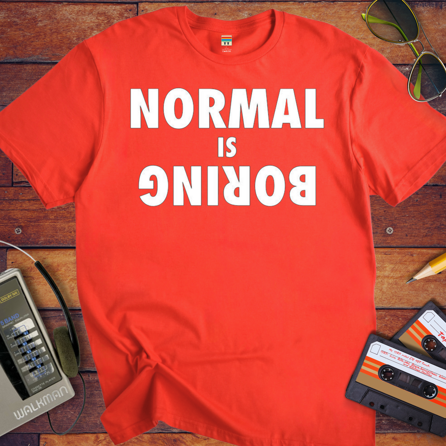 'Normal is Boring' Funny T-Shirt
