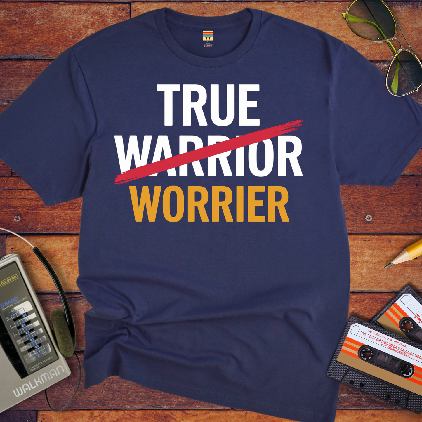 'True Worrier' Funny T-Shirt