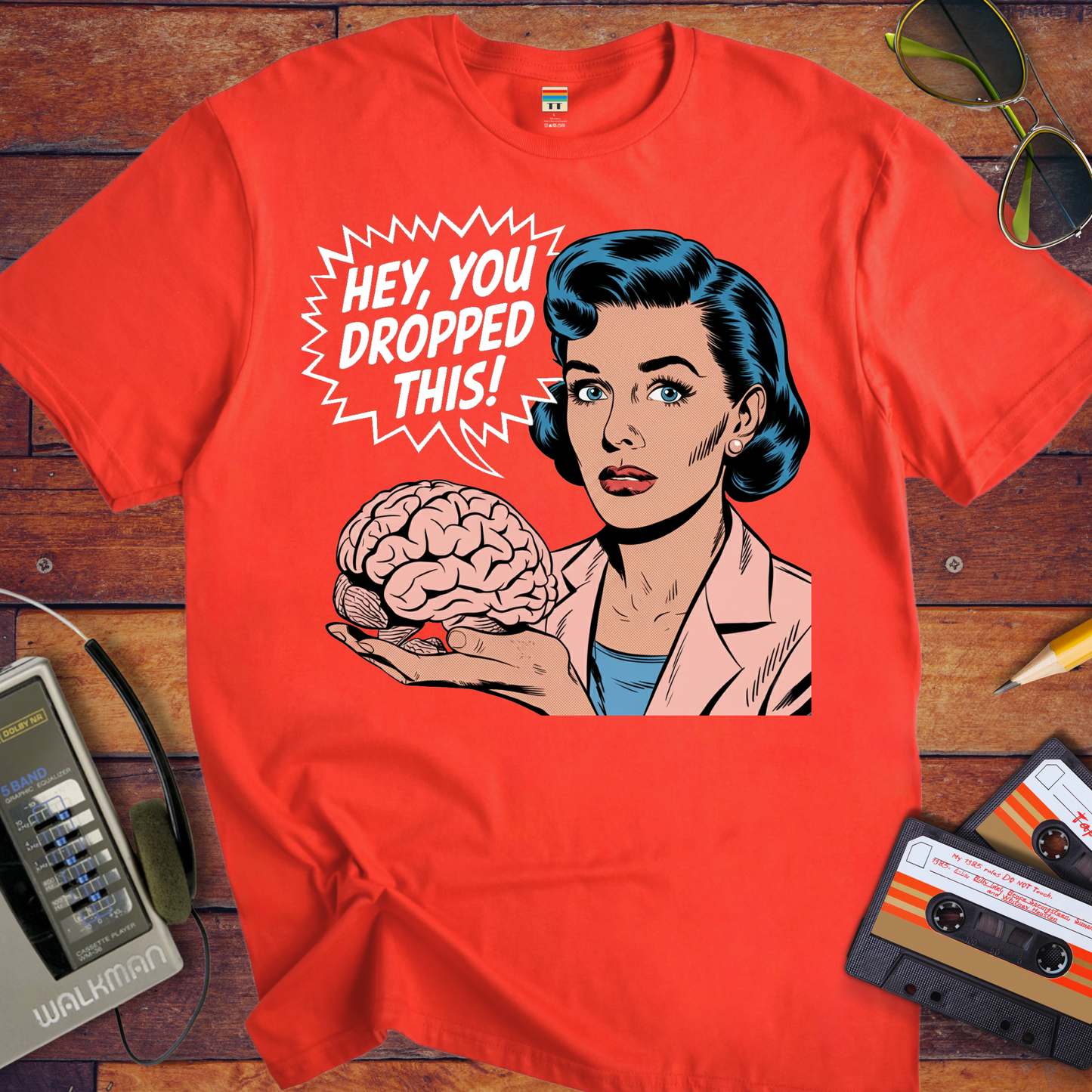 'HEY, YOU DROPPED THIS' Funny T-Shirt