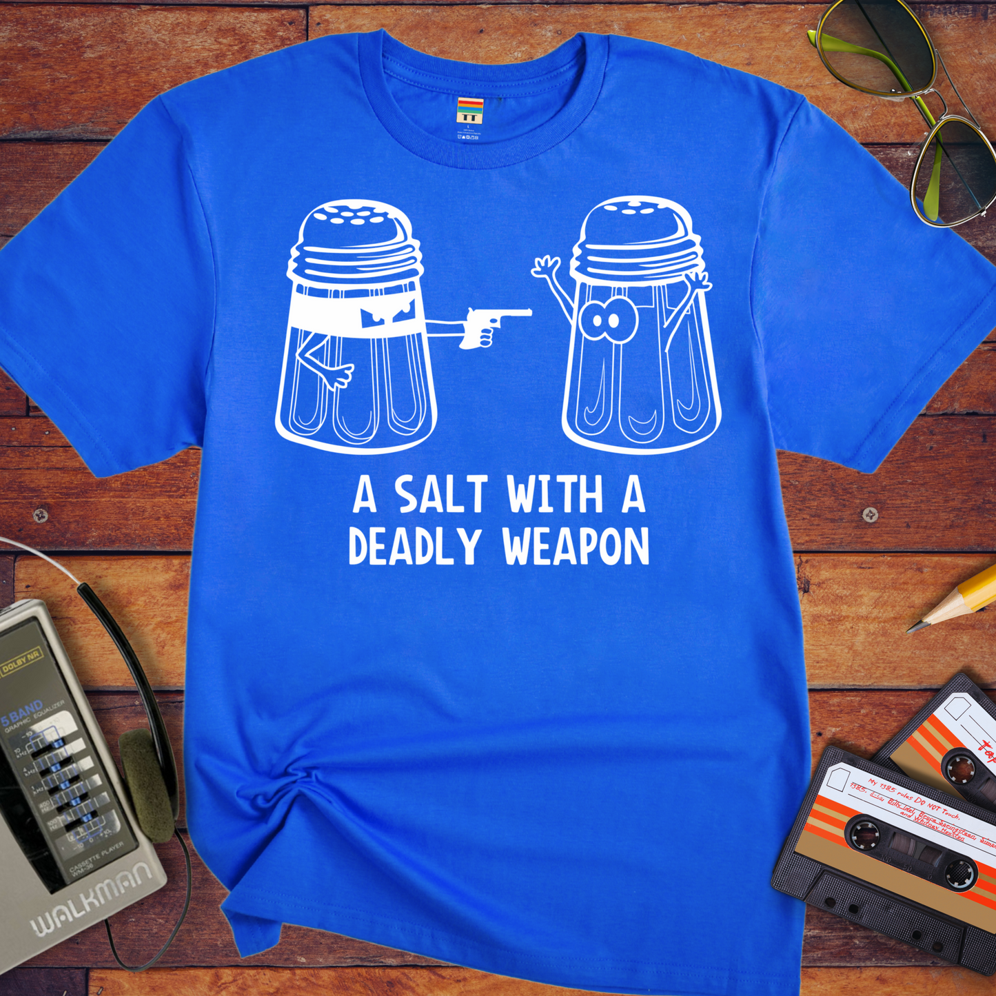 'A Salt with a Deadky Weapon ' T-Shirt
