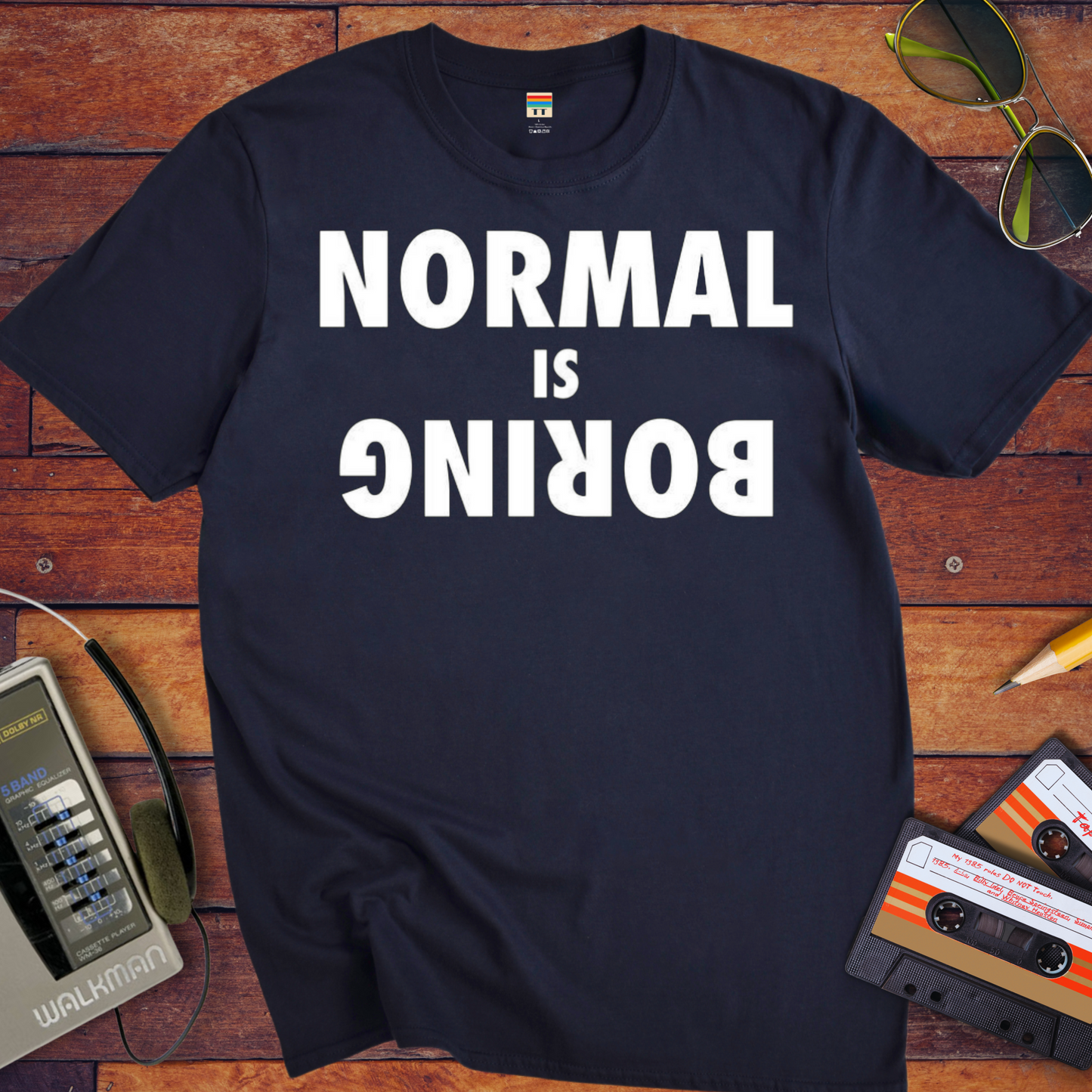 'Normal is Boring' Funny T-Shirt