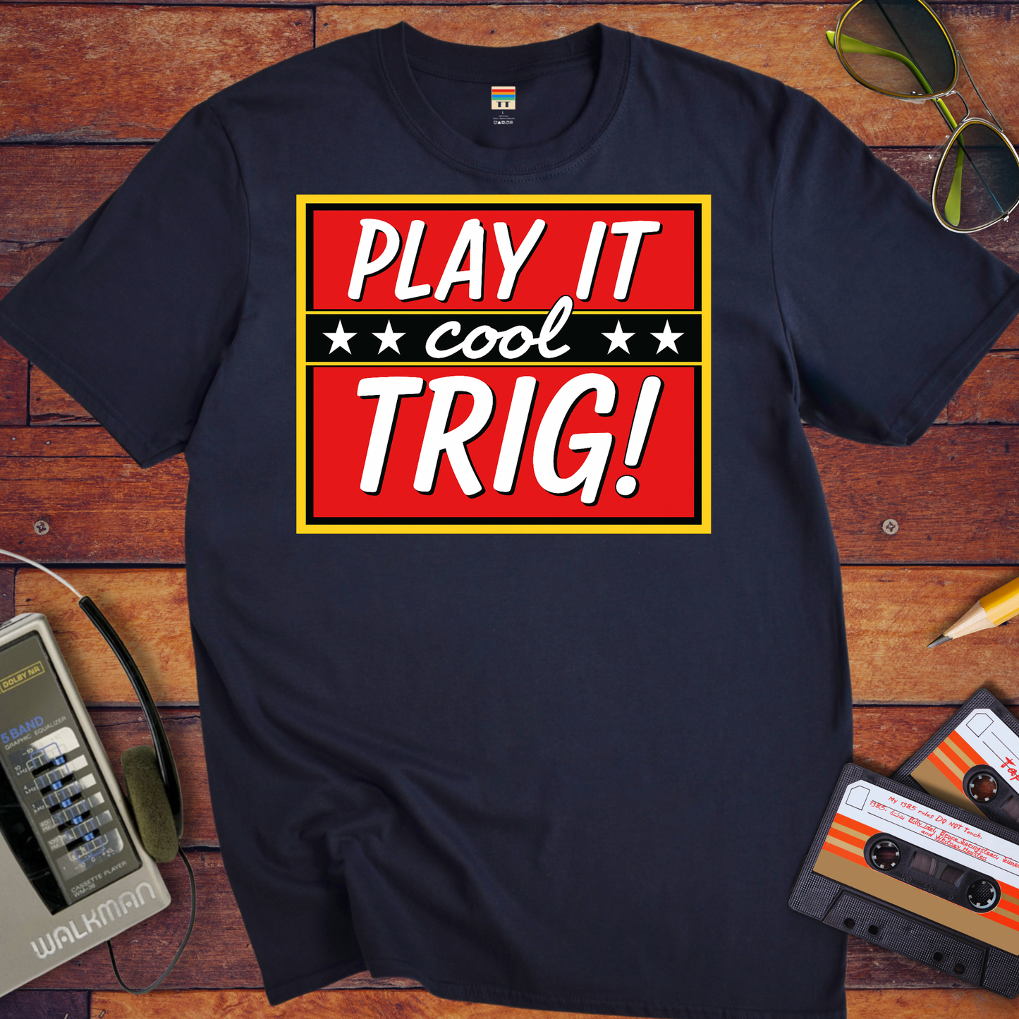 'Play it cool Trig' Funny T-Shirt