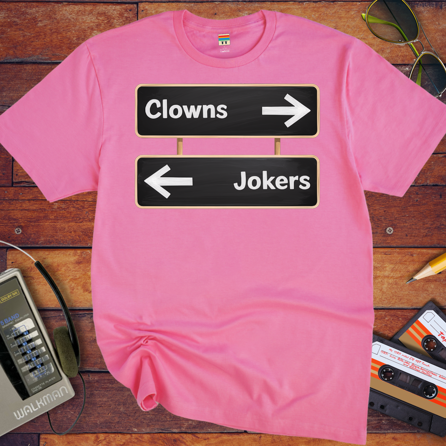 'Clowns, Jokers' Funny T-Shirt