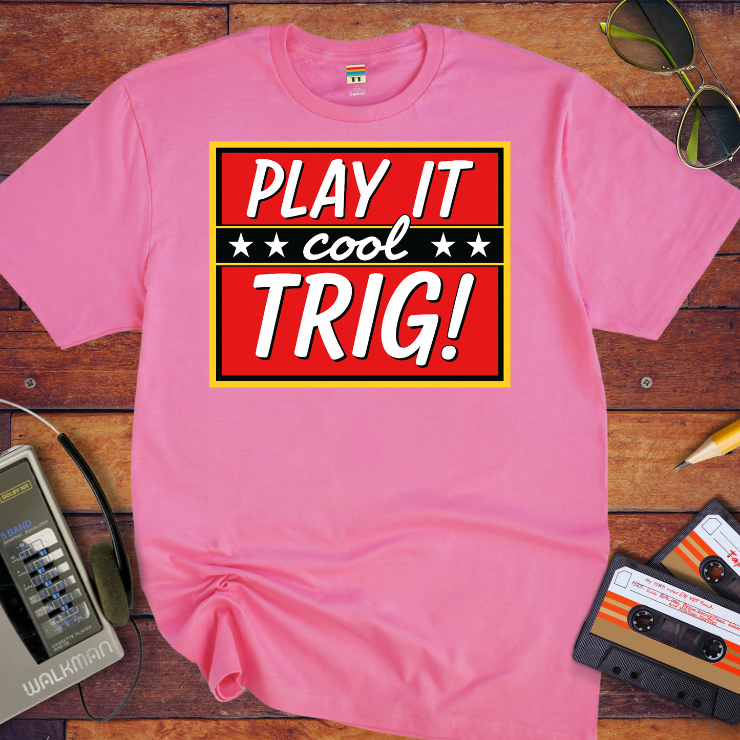 'Play it cool Trig' Funny T-Shirt