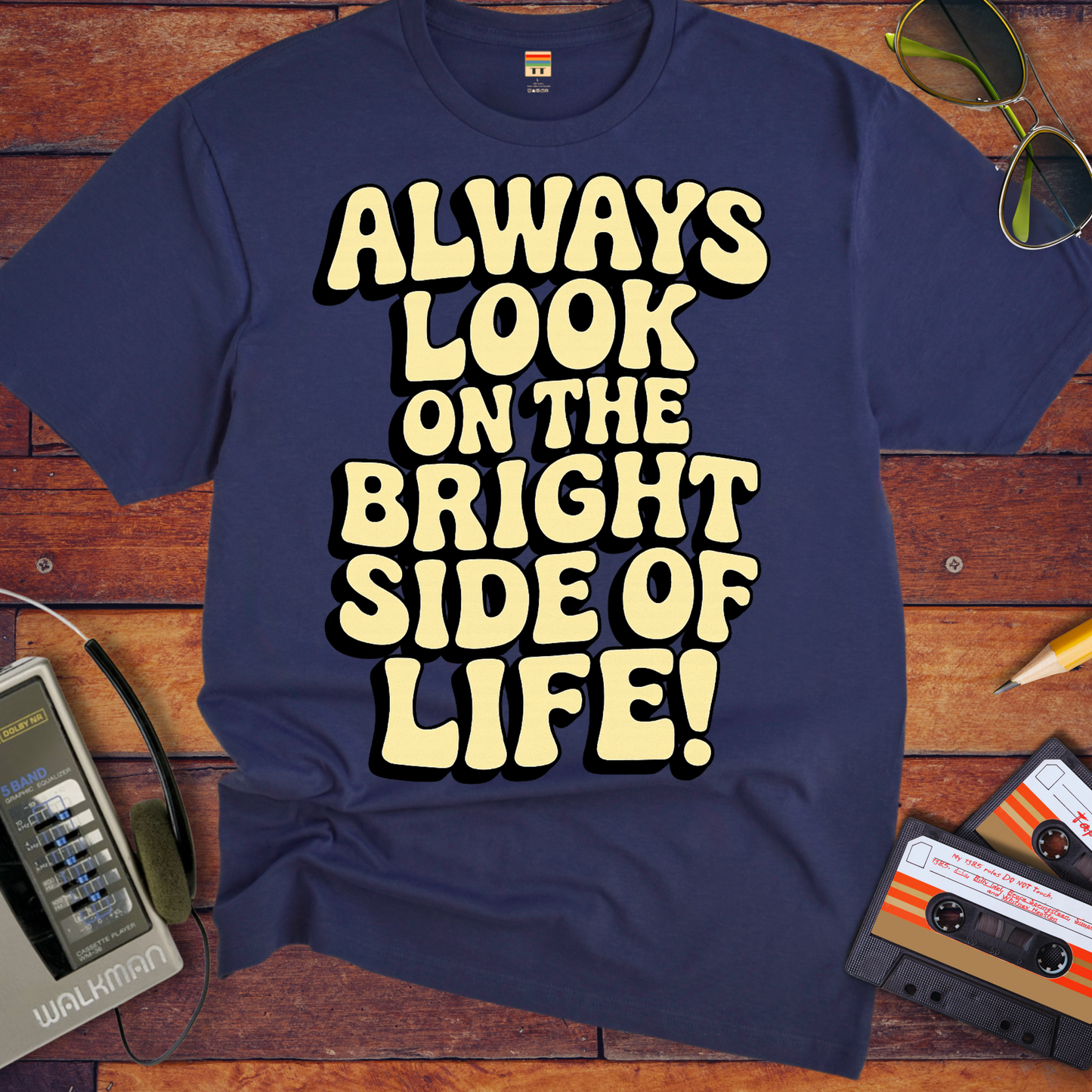 'Always Look on the Bright Side of Life! V2' Funny T-Shirt