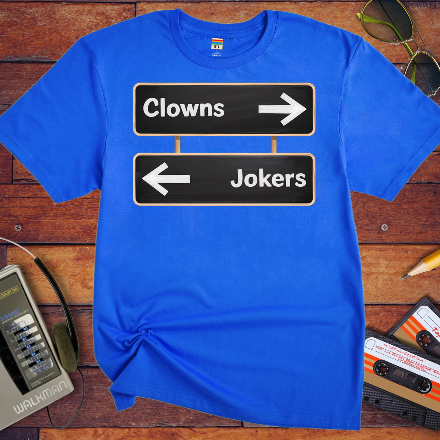 'Clowns, Jokers' Funny T-Shirt