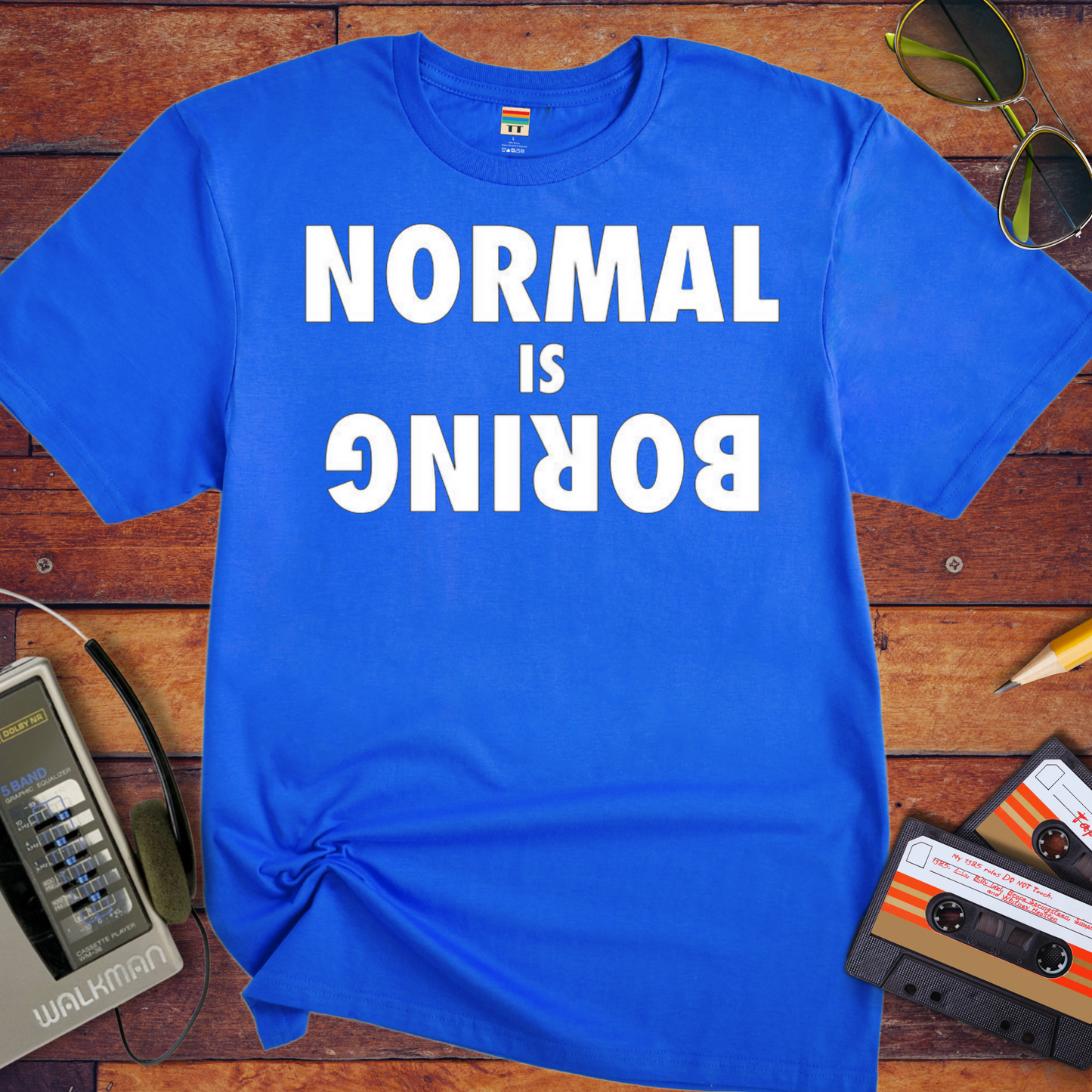 'Normal is Boring' Funny T-Shirt