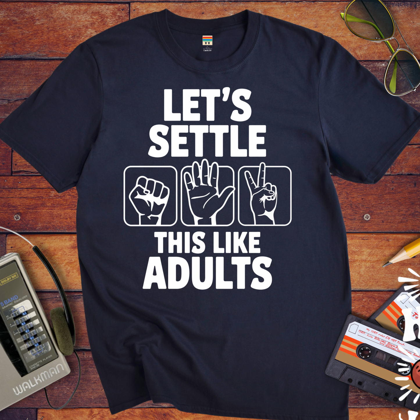 'LET'S SETTLE THIS LIKE ADULTS' Funny T-Shirt