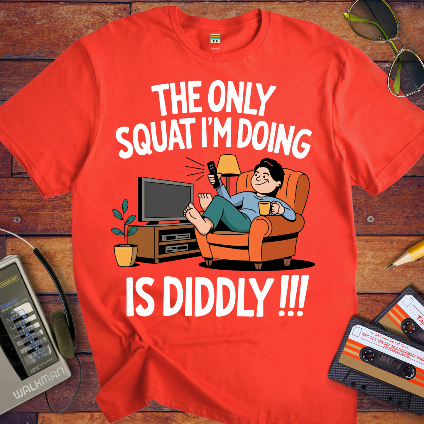 'The Only Squating I'm Doing' Funny T-Shirt