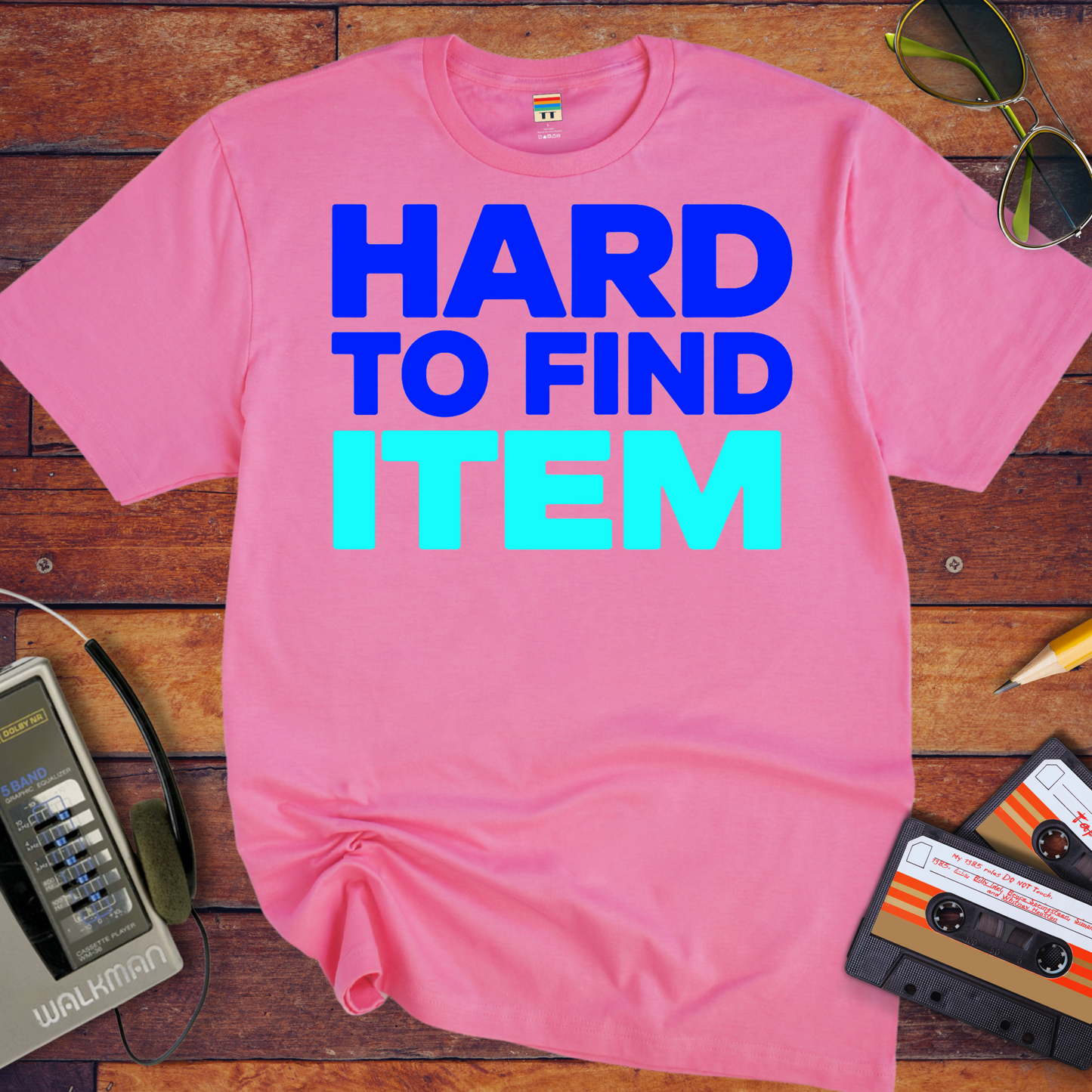 'Hard To Find Item' T-Shirt