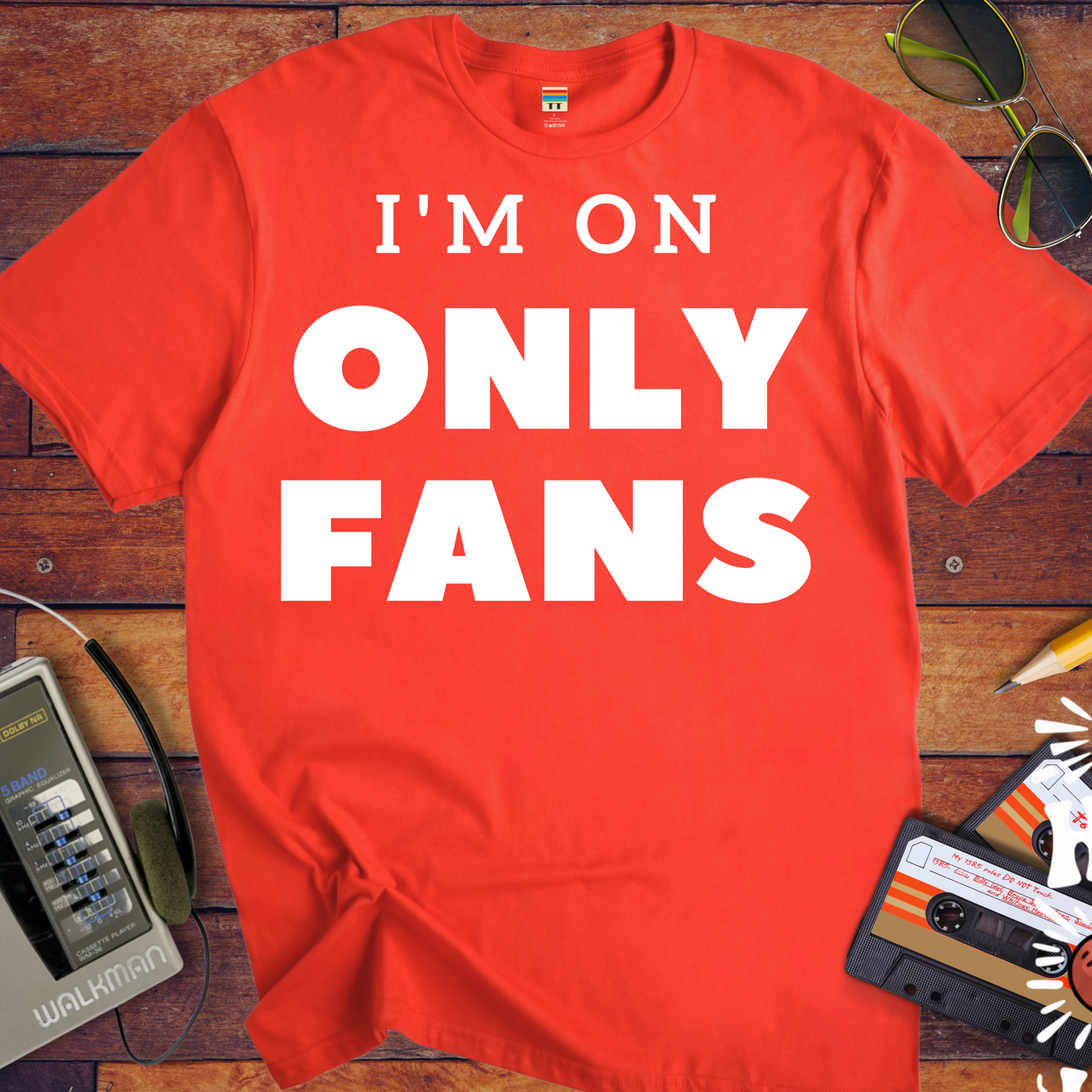 'I'm on Only Fans' Funny T-Shirt