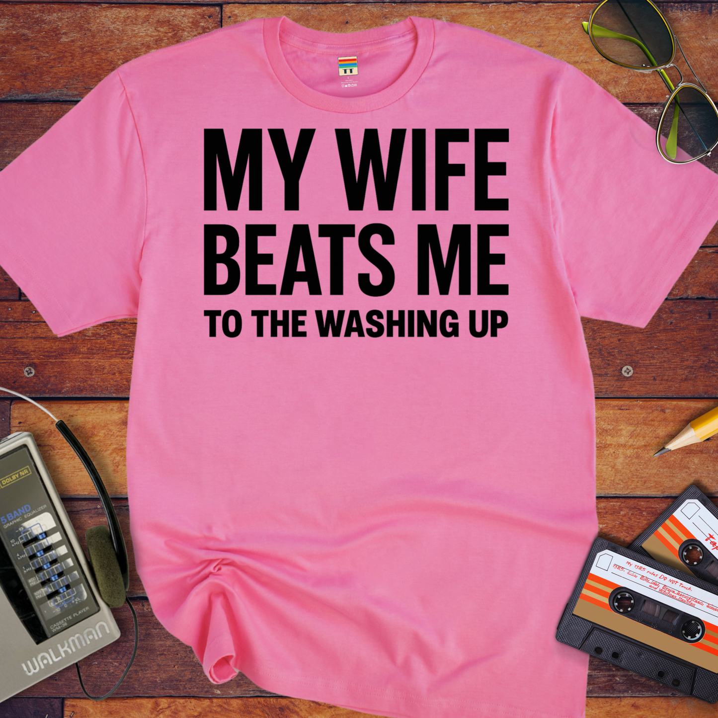 'My Wife Beats Me' T-Shirt