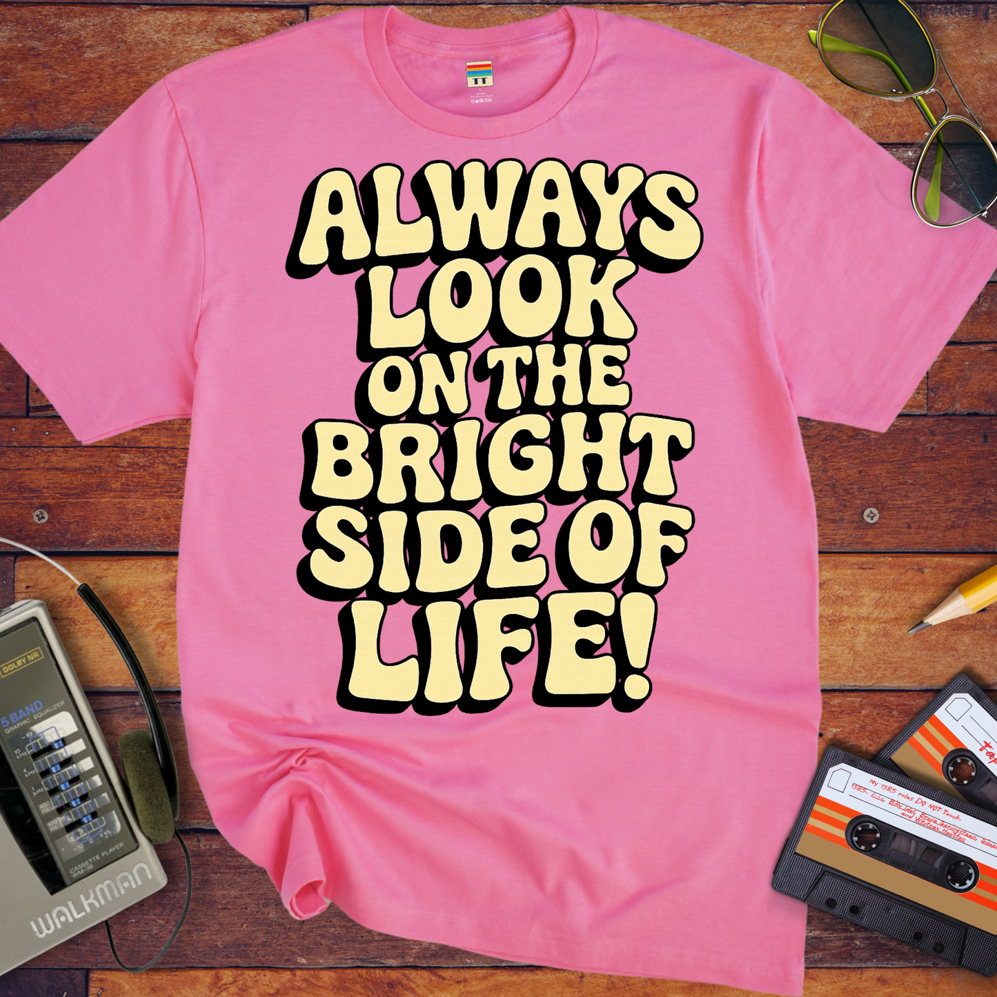 'Always Look on the Bright Side of Life! V2' Funny T-Shirt