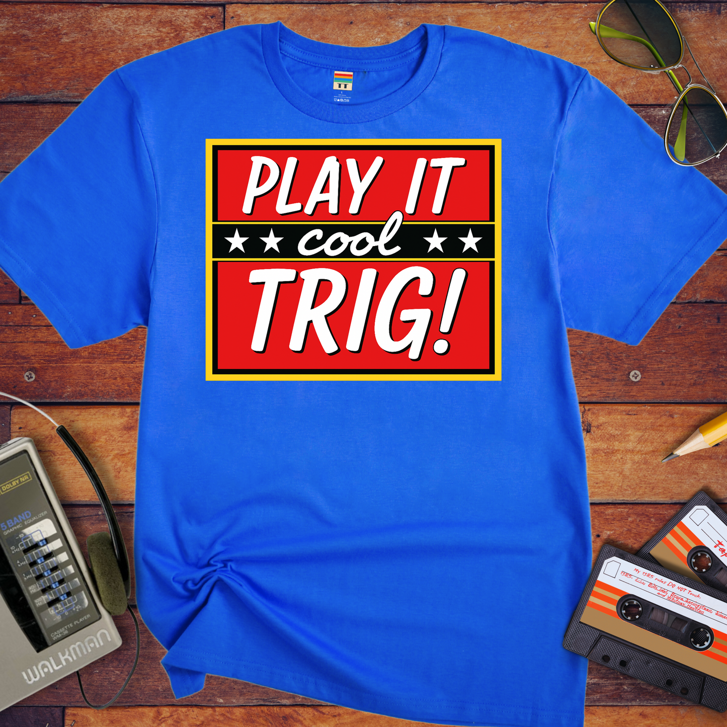 'Play it cool Trig' Funny T-Shirt