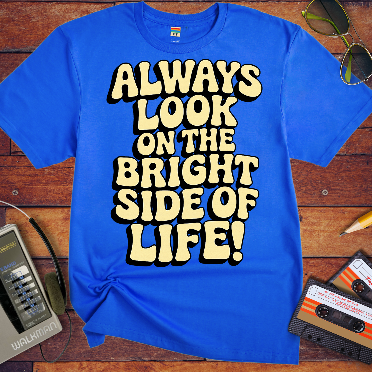 'Always Look on the Bright Side of Life! V2' Funny T-Shirt