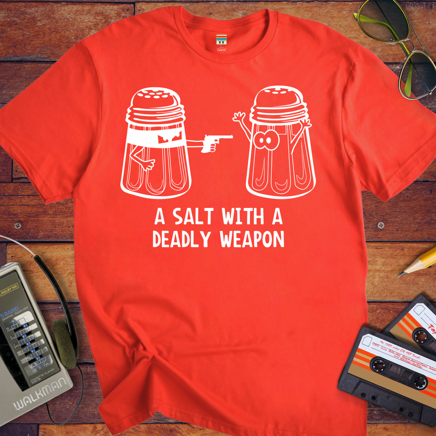 'A Salt with a Deadky Weapon ' T-Shirt