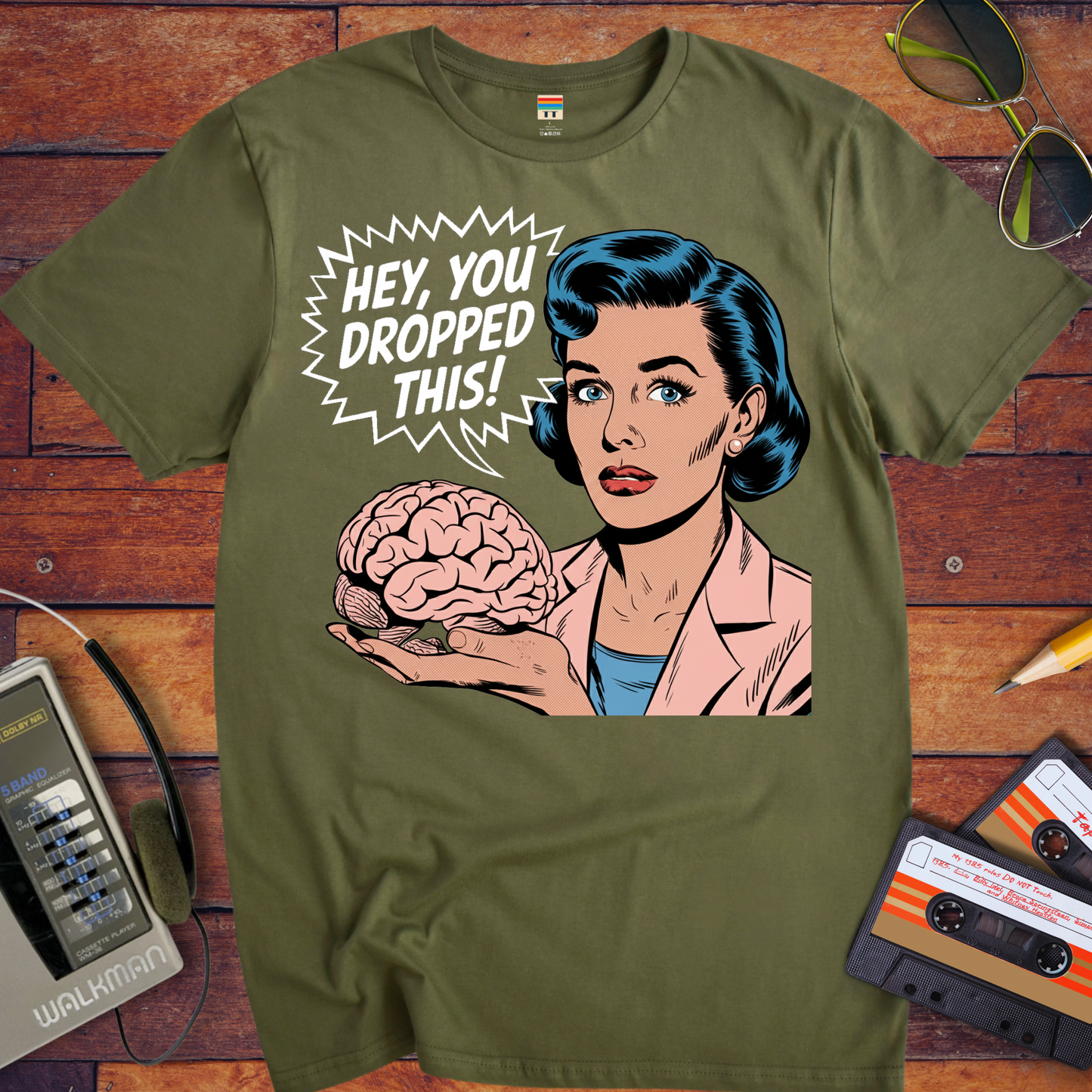 'HEY, YOU DROPPED THIS' Funny T-Shirt