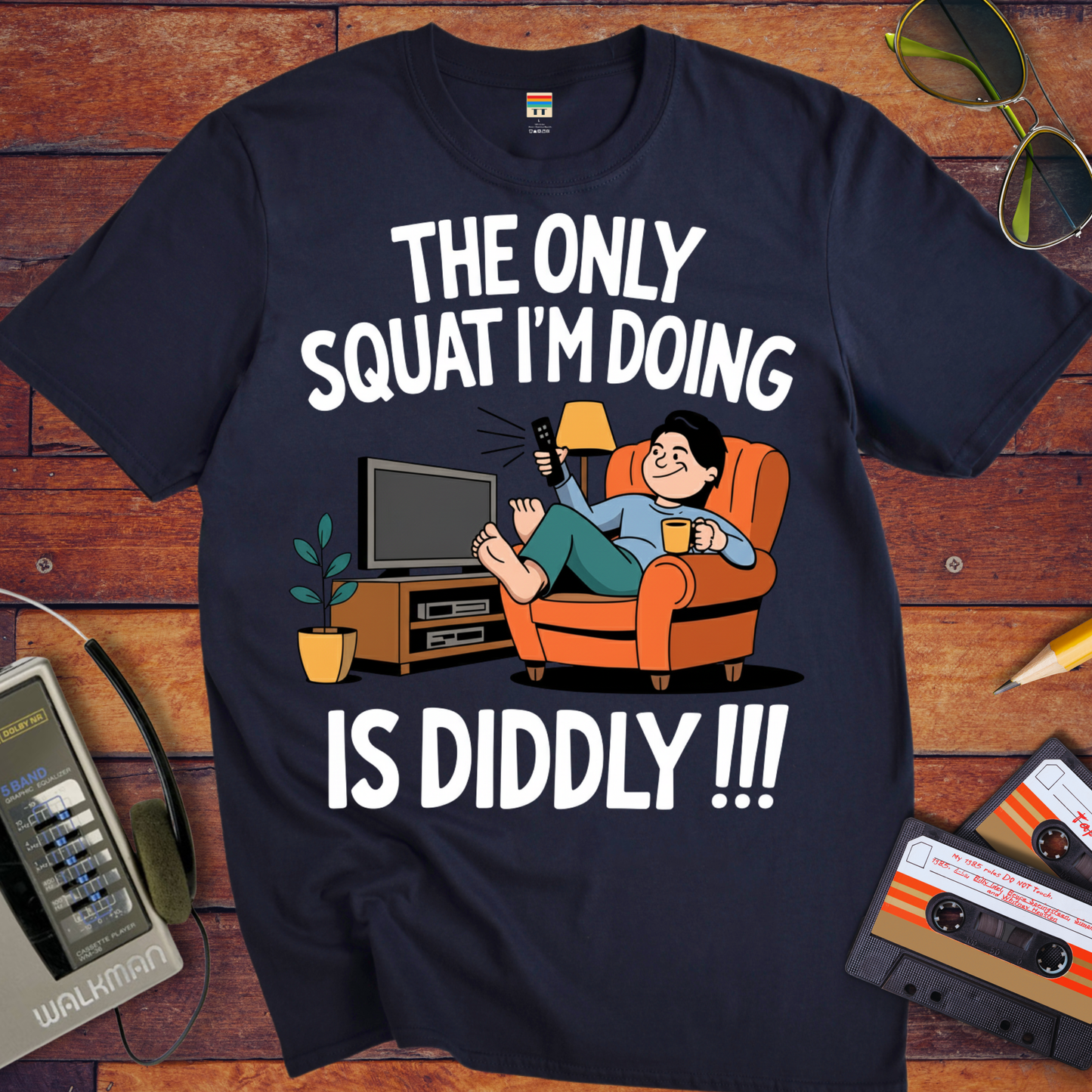 'The Only Squating I'm Doing' Funny T-Shirt