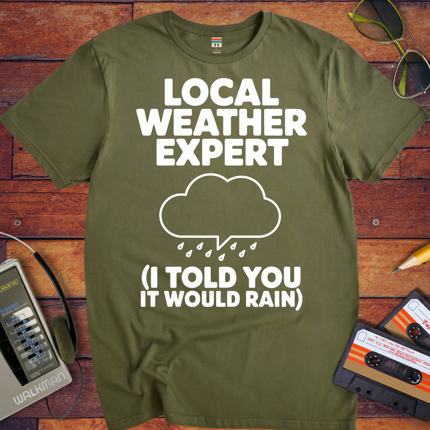 'I TOLD YOU IT WOULD RAIN' Funny T-Shirt