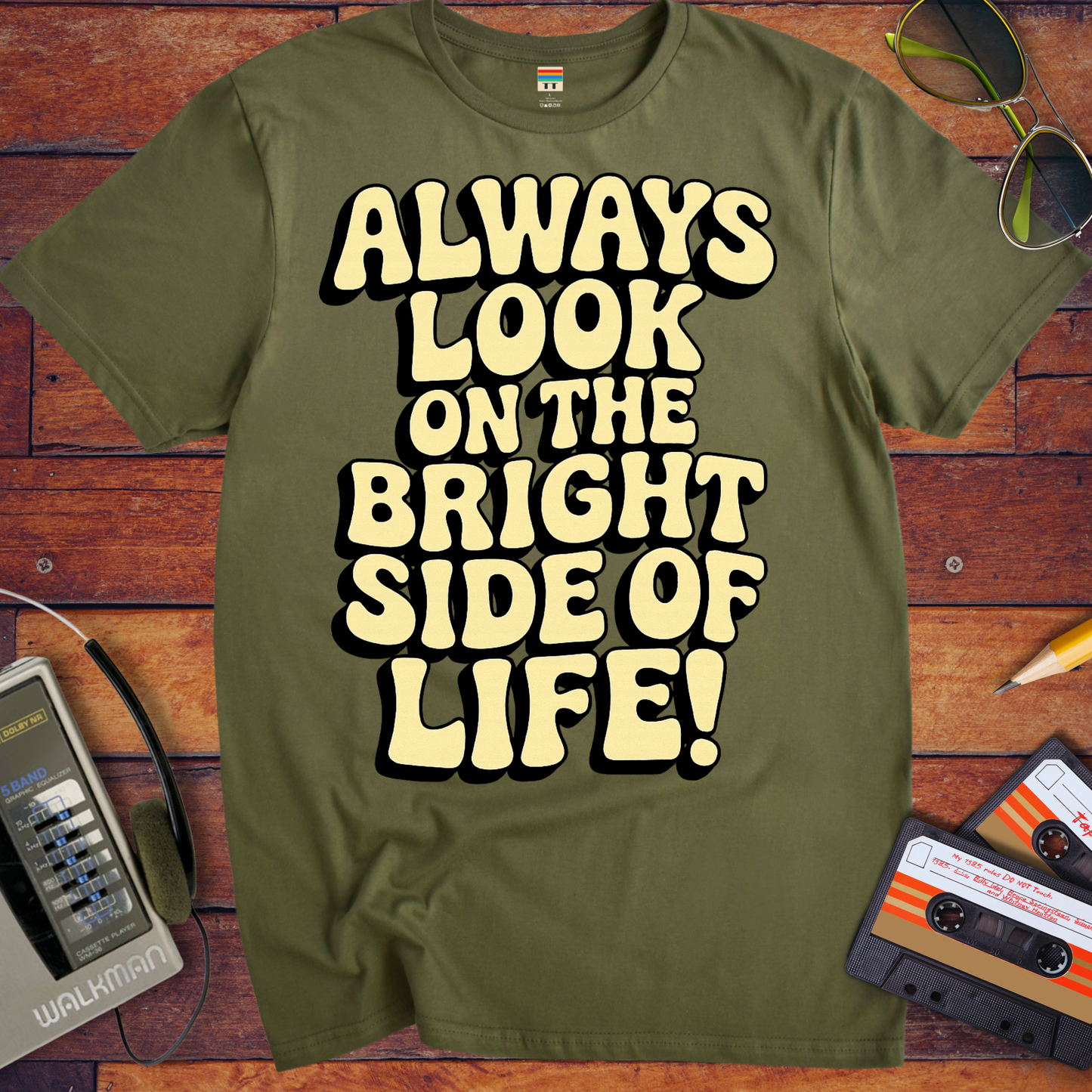'Always Look on the Bright Side of Life! V2' Funny T-Shirt