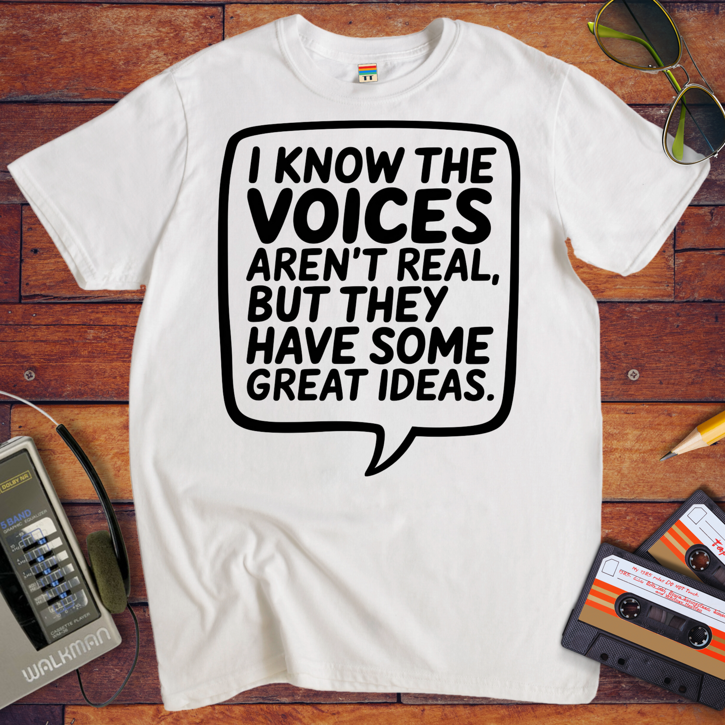 'I Know the Voices Aren't Real' T-Shirt