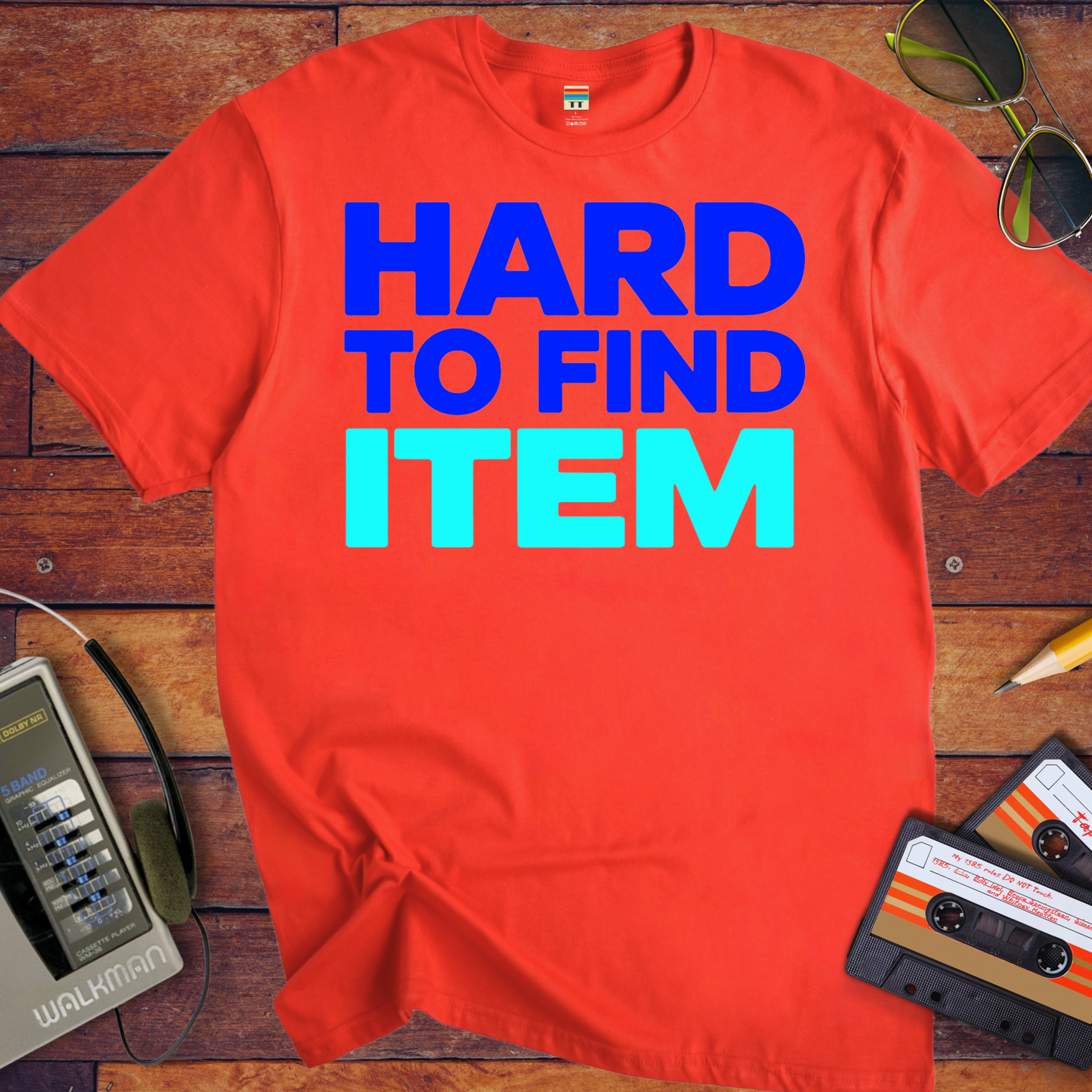 'Hard To Find Item' T-Shirt