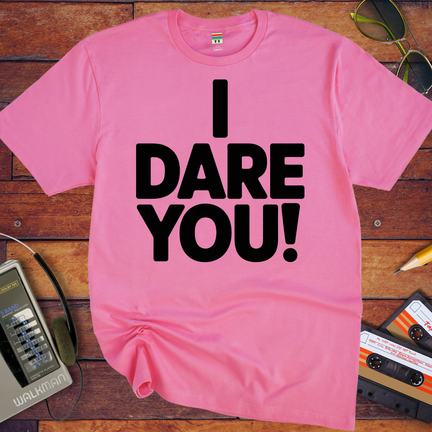 'I Dare You!' Funny T-Shirt