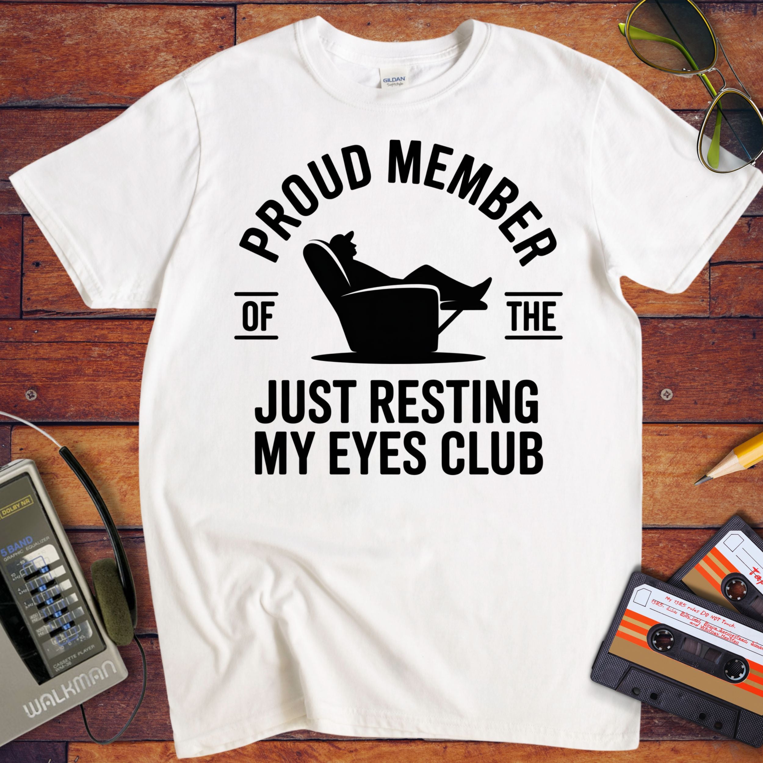 'Proud member of the "Just Resting My Eyes" Club' Funny T-Shirt