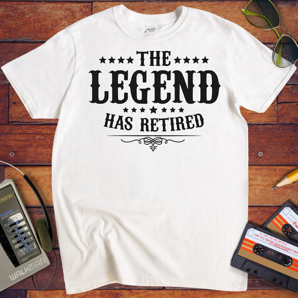 'The Legend Has Retired ' Funny T-Shirt