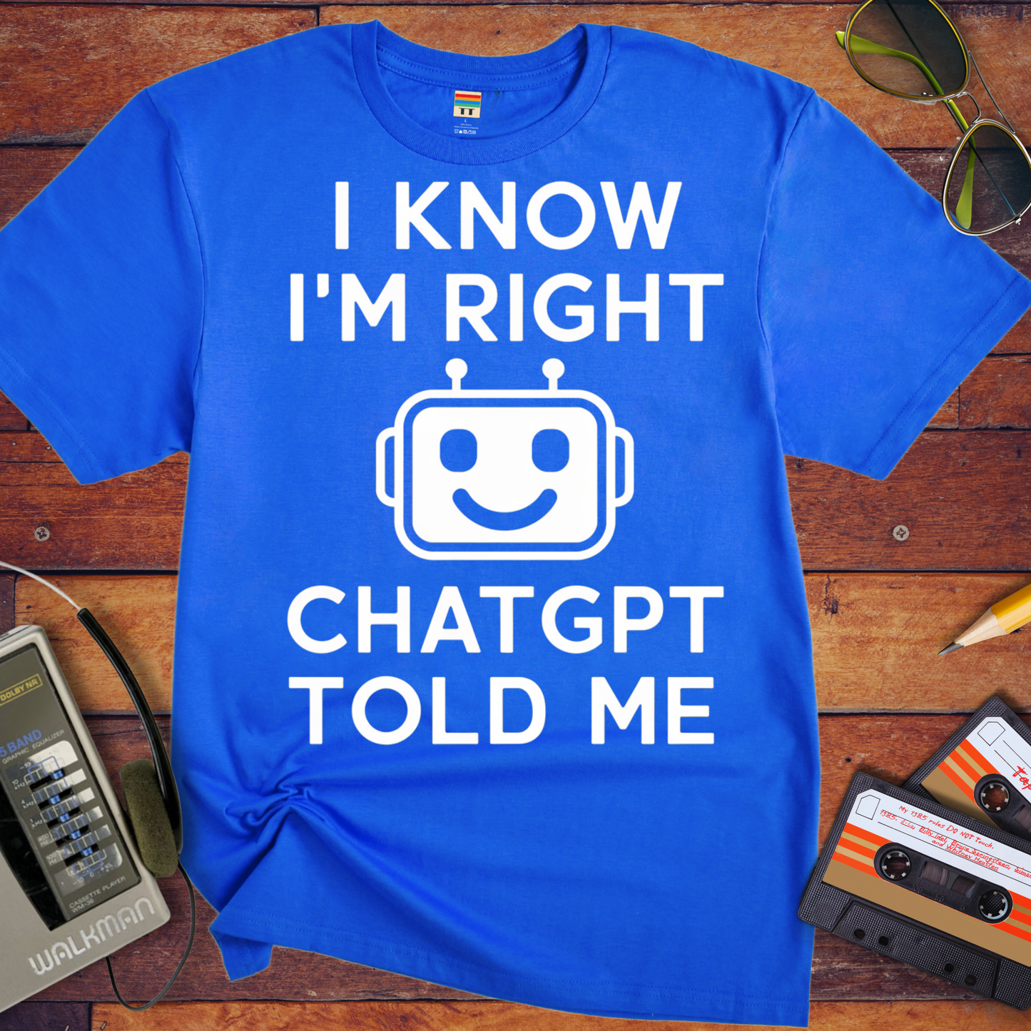 'ChatGPT Told Me' Funny T-Shirt