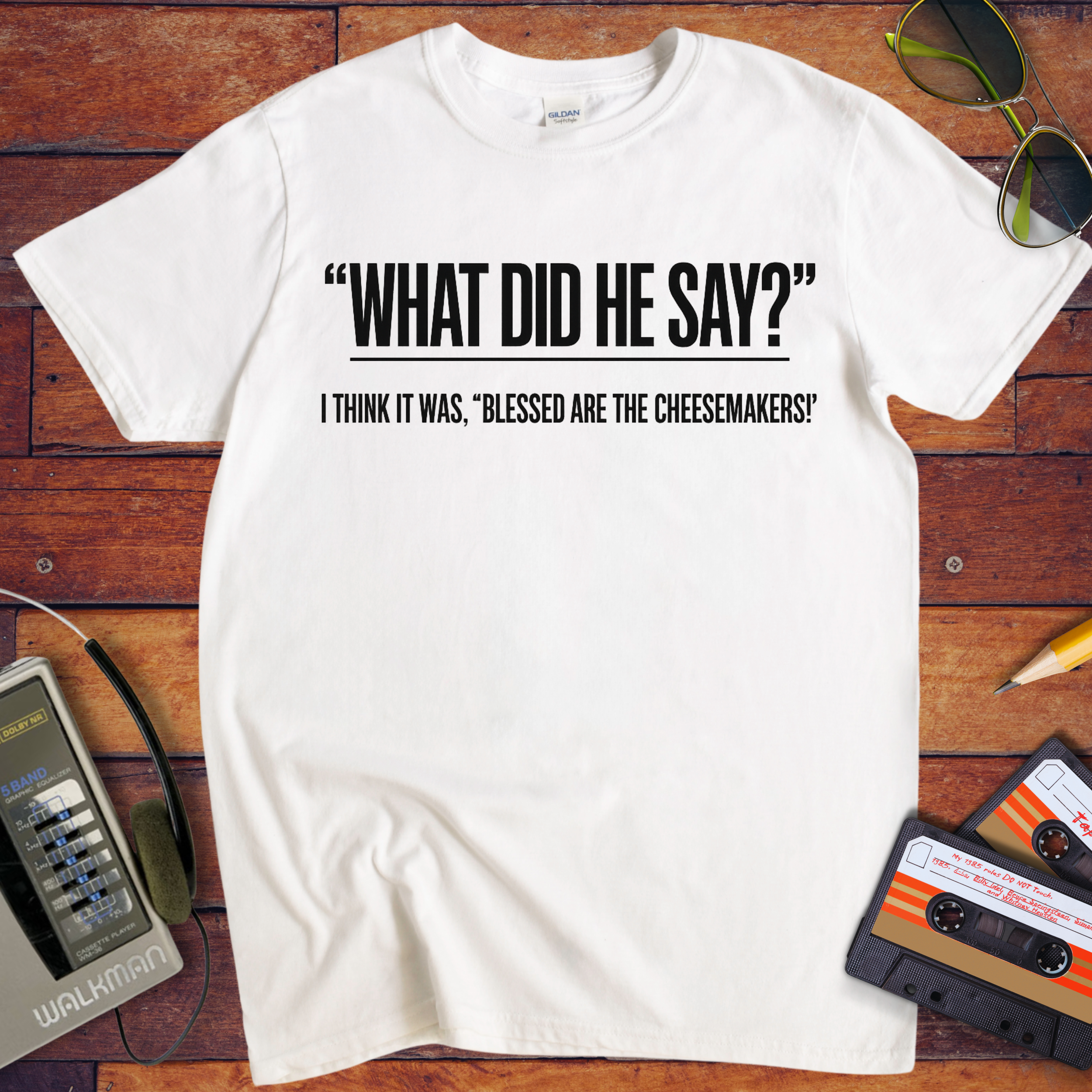 'What Did He Say' Funny T-Shirt