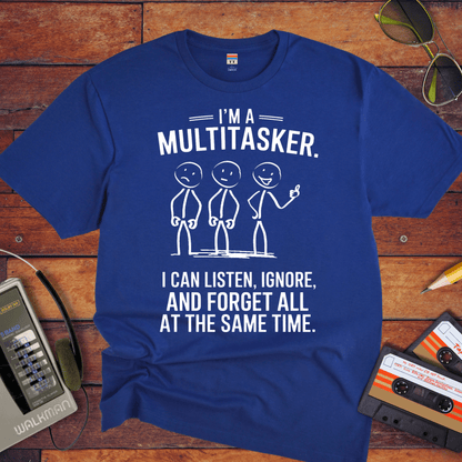 "I'm a multitasker" T-Shirt