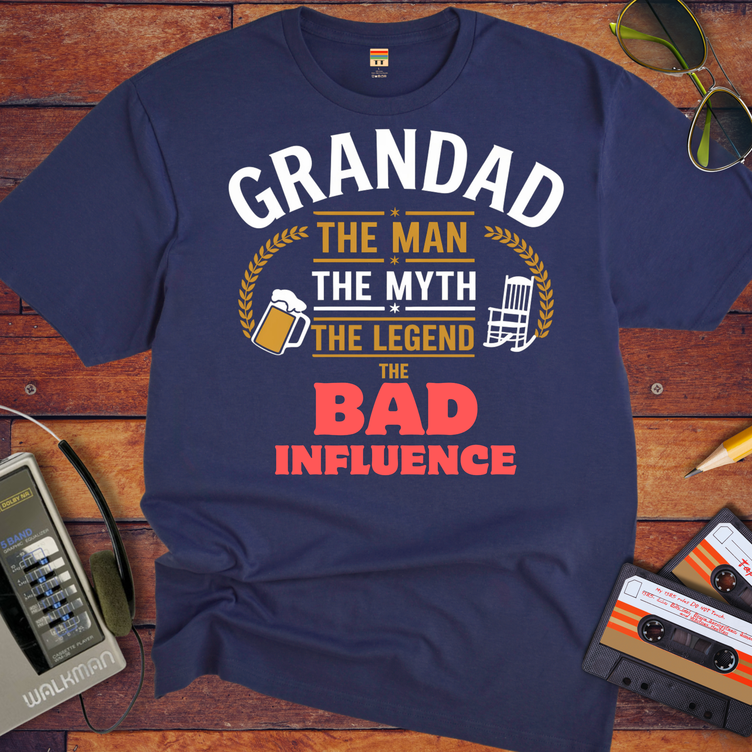 "Grandad, the man, the myth, the legend the bad influence. " Funny T-Shirt