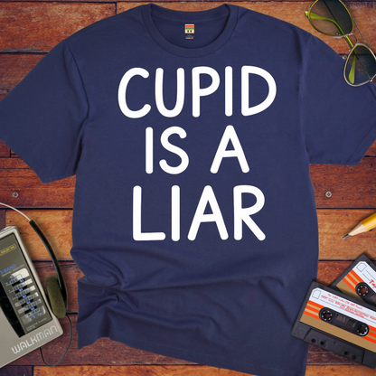 'Cupid is a Liar' Funny T-Shirt