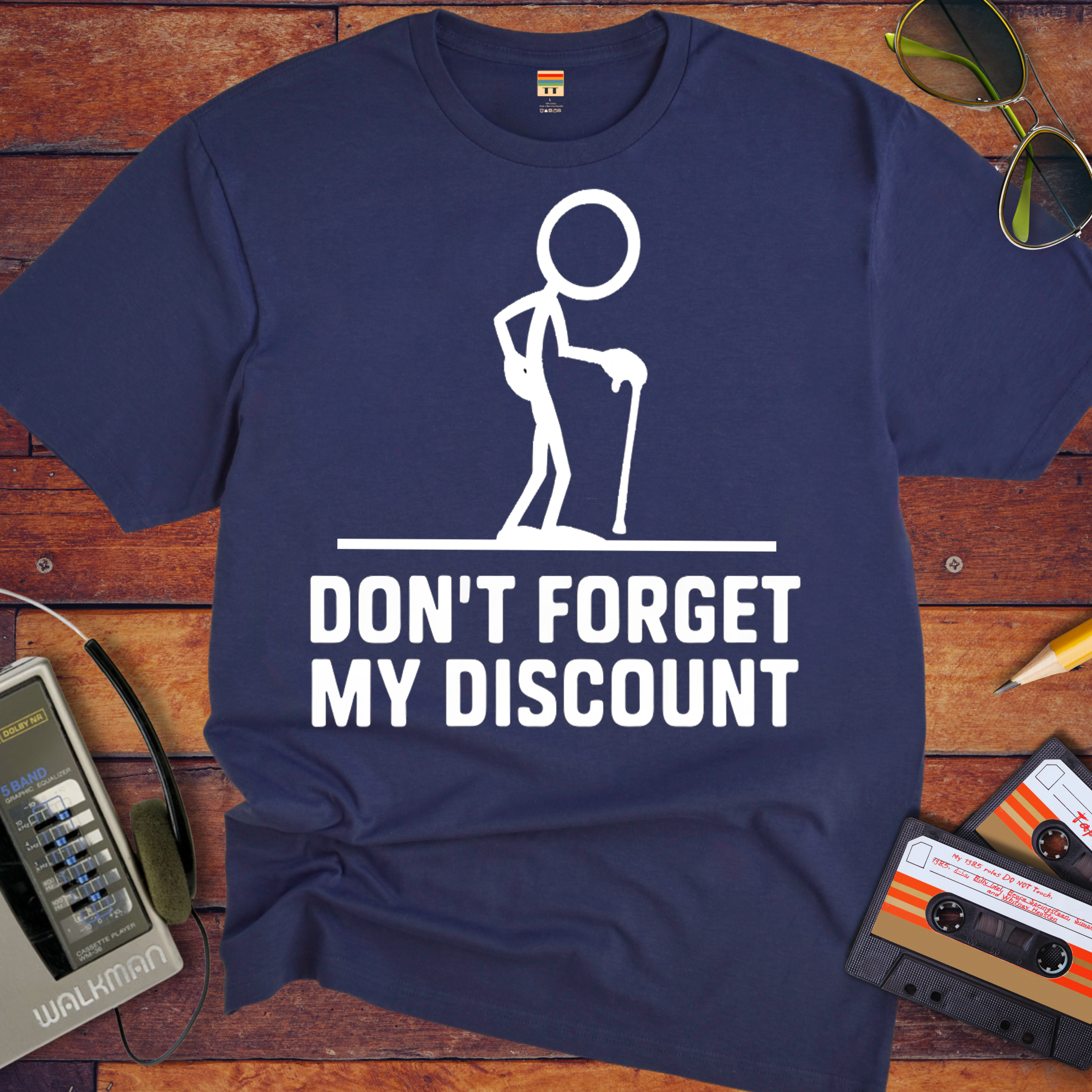 "Don't forget the discount " T-Shirt