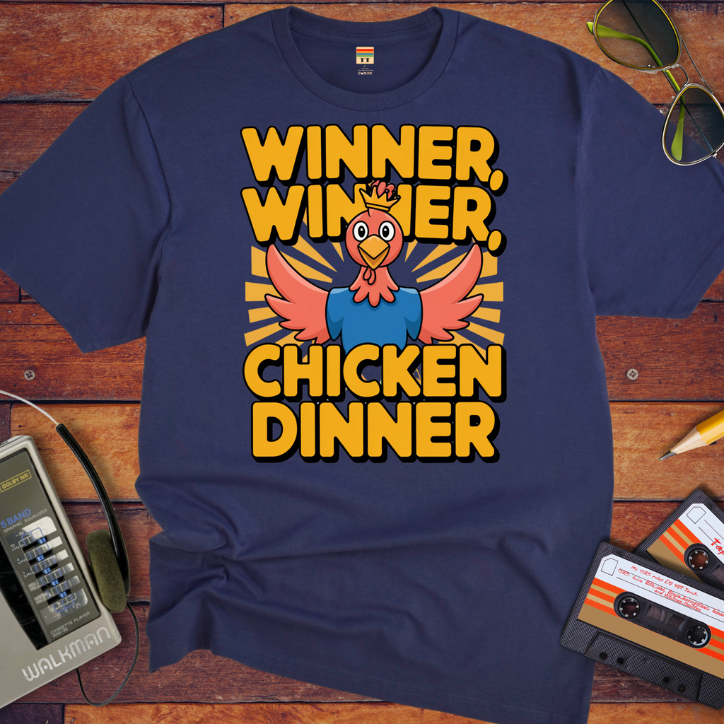 'Winner Winner Chicken Dinner' Funny T-Shirt