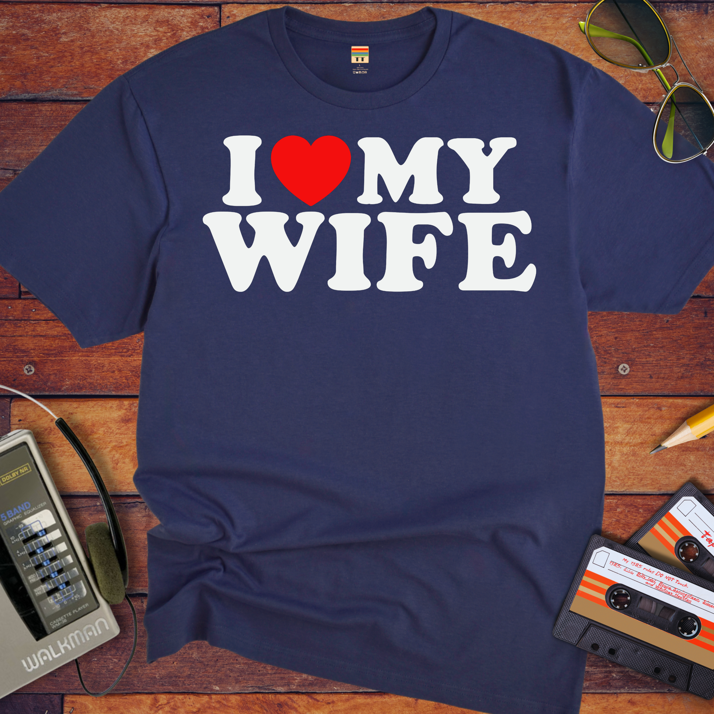 "I love my wife" T-Shirt